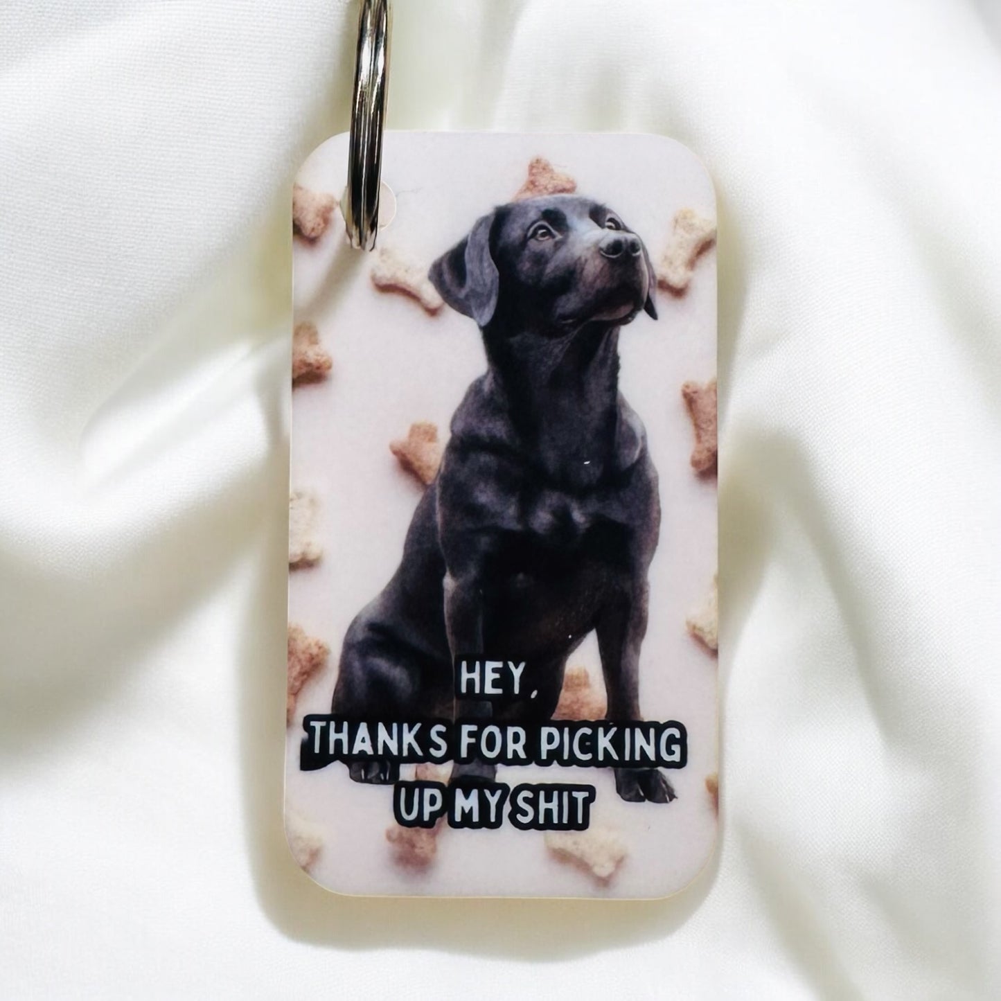 THANKS FOR PICKING UP MY S*** DOG KEYRING image 7